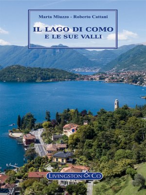 cover image of Il Lago di Como e le sue valli